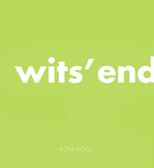Roni Horn: Wits' End