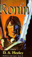 Ronin: Darkness and Light: Book II - Heeley, D A, and A Heeley, D