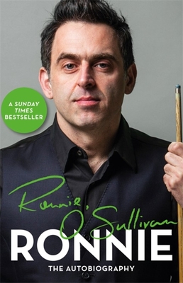 Ronnie: The Autobiography of Ronnie O'Sullivan - O'Sullivan, Ronnie