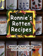 Ronnie's Rotten Recipes