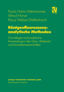 Rontgenfluoreszenzanalytische Methoden: Grundlagen Und Praktische Anwendung in Den Geo-, Material- Und Umweltwissenschaften