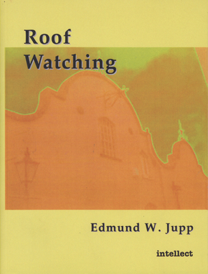 Roof Watching - Jupp, Edmund W