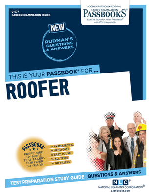 Roofer (C-677): Passbooks Study Guide Volume 677 - National Learning Corporation