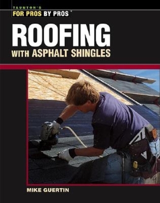 Roofing with Asphalt Shingles - Guertin, Mike