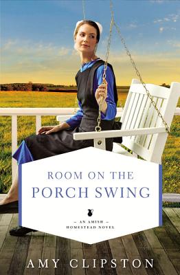 Room on the Porch Swing - Clipston, Amy