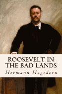 Roosevelt in the Bad Lands