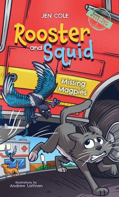 Rooster and Squid: Missing Magpies - Cole, Jen