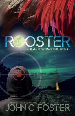 Rooster - Rivera, Anthony (Editor), and Foster, John C