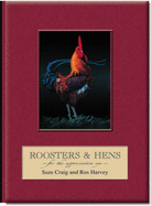 Roosters and Hens for the Appreciative Eye