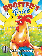 Rooster's Voice: (A story about dealing with grief and friendship)