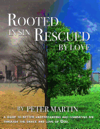 Rooted in Sin...Rescued by Love