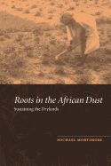 Roots in the African Dust: Sustaining the Sub-Saharan Drylands