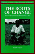Roots of Change: Human Behaviour and Agricultural Evolution in Mali
