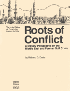 Roots of Conflict: A Military Perspective on the Middle East and the Persian Gulf Crisis