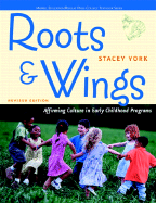 Roots & Wings: Affirming Culture in Early Childhood Programs - York, Stacey