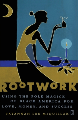 Rootwork - McQuillar, Tayannah Lee