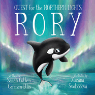 Rory: An Orca's Quest For The Northern Lights