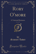 Rory O'More, Vol. 2 of 3: A National Romance (Classic Reprint)