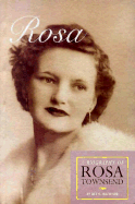 Rosa Biography of Rosa Townsend