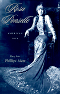 Rosa Ponselle: American Diva - Phillips-Matz, Mary Jane, and Sills, Beverly