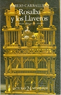 Rosalba y Los Llaveros, y Otras Obras de Teatro