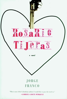 Rosario Tijeras - Franco, Jorge, and Rabassa, Gregory (Translated by)