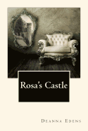 Rosa's Castle