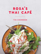 Rosa's Thai Caf: The Cookbook