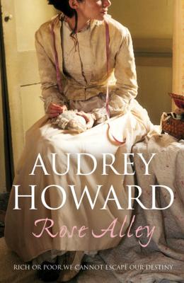 Rose Alley - Howard, Audrey