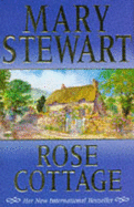 Rose Cottage - Stewart, Mary