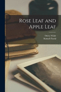 Rose Leaf and Apple Leaf