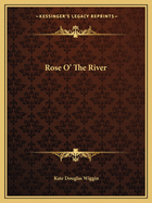 Rose O' The River