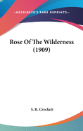 Rose of the Wilderness (1909)