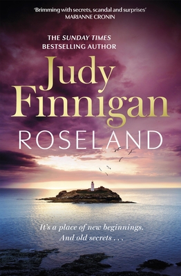 Roseland: The beautiful, heartrending new novel from the much loved Richard and Judy Book Club champion - Finnigan, Judy