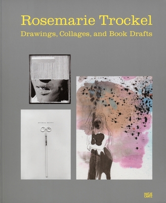 Rosemarie Trockel: Drawings - Trockel, Rosemarie, and Williams, Gregory (Editor), and Haldemann, Anita (Text by)