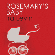 Rosemary's Baby: Introduction by Chuck Palanhiuk