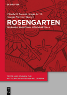Rosengarten: Teilband I: Einleitung, 'Rosengarten' a Teilband II: 'Rosengarten' DP Teilband III: 'Rosengarten' C, 'Rosengarten' F, 'Niederdeutscher Rosengarten', Verzeichnisse