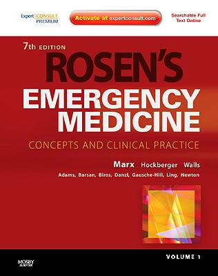 Rosen's Emergency Medicine - Concepts and Clinical Practice, 2-Volume Set: Expert Consult Premium Edition - Enhanced Online Features and Print - Marx, John, and Hockberger, Robert, MD, and Walls, Ron, MD