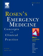 Rosen's Emergency Medicine: Concepts and Clinical Practice, 3-Volume Set - Marx, John, and Hockberger, Robert, MD, and Walls, Ron, MD