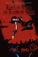 Roses of Blood on Barbwire Vines