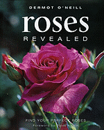 Roses Revealed: 200 Inspirational Roses
