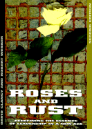 Roses & Rust: Redefining the Essence of Leadership in a New Age