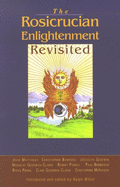 Rosicrucian Enlightenment Revisited