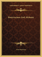 Rosicrucians and Alchemy