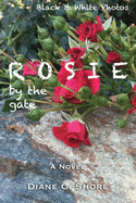 Rosie 4: by the gate (B/W Photos)