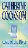 Rosie of the River - Cookson, and Cookson, Catherine