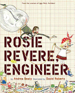 Rosie Revere, Engineer: A Picture Book