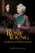 Rosie Young: A Lifetime of Selfless Service
