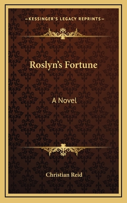 Roslyn's Fortune - Reid, Christian