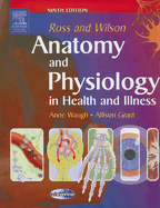 Ross and Wilson Anatomy and Physiology in Health and Illness